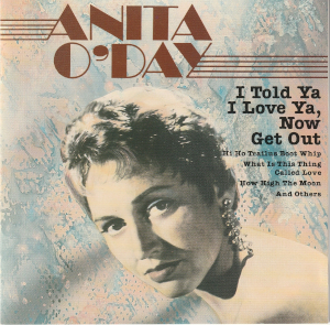 [Anita O'Day/I told ya I love ya,Now get out]CD�����㥱�å�